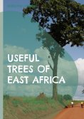 eBook: Useful Trees of East Africa