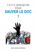 eBook: Y a t-il quelqu'un pour sauver le doc ?