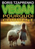 eBook: Vegan pourquoi comment