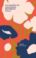 eBook: Les enquêtes du commissaire Recherche Tome 2