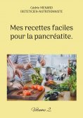 eBook: Mes recettes faciles pour la pancréatite.