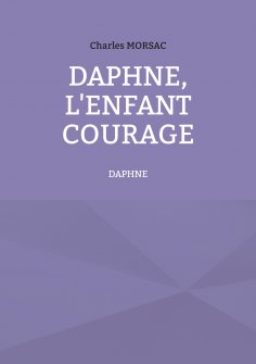 ebook: Daphné, l'enfant courage