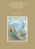 ebook: The She-King (The Consecrated Life of Elizabeth I of England)