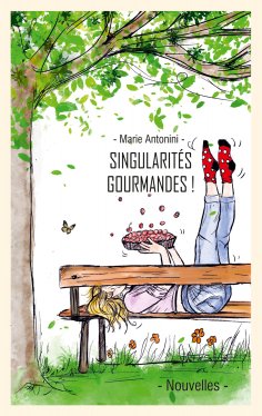 eBook: Singularités gourmandes et leurs recettes