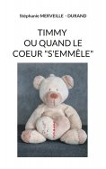 eBook: Timmy ou quand le cœur s’emmêle