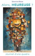 ebook: Alors, heureuse ?