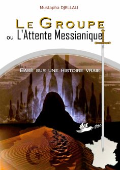 eBook: Le Groupe ou l'Attente Messianique