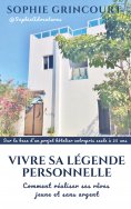 eBook: Vivre sa Légende Personnelle