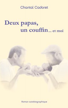 ebook: Deux papas, un couffin ... et moi