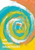 eBook: Les rayons galactiques