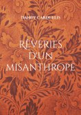 eBook: Rêveries d'un misanthrope