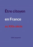 eBook: Être citoyen en France au XXIe siècle