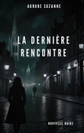 eBook: La dernière rencontre