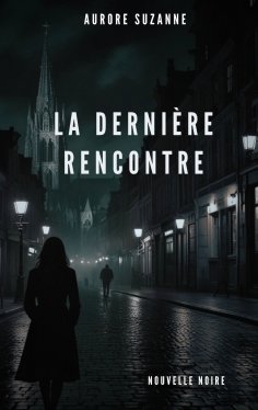 eBook: La dernière rencontre