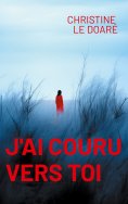 eBook: J'ai couru vers toi