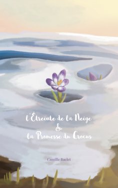 eBook: L'Étreinte de la Neige & la Promesse du Crocus