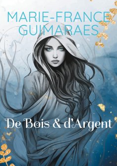 eBook: De Bois et d'Argent