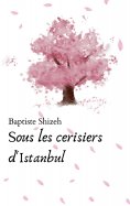 eBook: Sous les cerisiers d'Istanbul