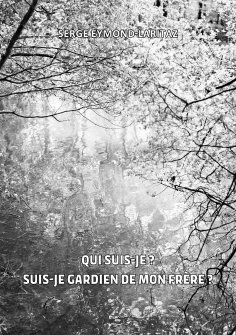 eBook: Qui suis-je ? Suis-je gardien de mon frère ?