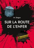 eBook: Sur la route de l'enfer