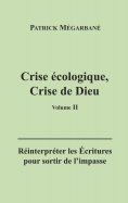 ebook: Crise écologique, crise de Dieu (II)