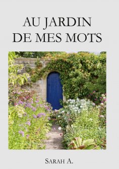 ebook: Au jardin de mes mots