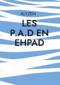 ebook: LES P.A.D en Ehpad