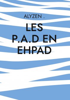 ebook: LES P.A.D en Ehpad