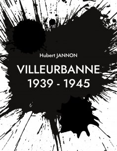 ebook: Villeurbanne 1939 - 1945