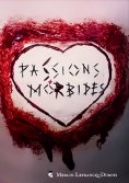 eBook: Passions Morbides