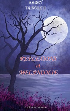 eBook: Réflexions et Mélancolie