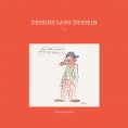 eBook: Dessins sans dessein