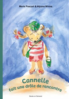 ebook: Cannelle fait une drôle de rencontre