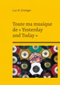 ebook: Toute ma musique de « Yesterday and Today »