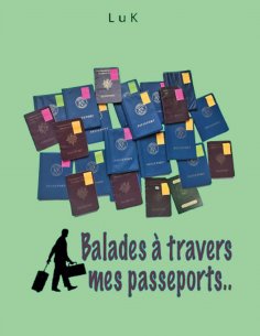 eBook: Balades à travers mes Passeports
