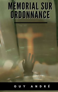 ebook: Mémorial sur Ordonnance