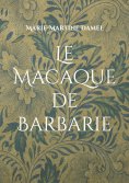ebook: Le Macaque de Barbarie