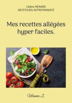 eBook: Mes recettes allégées hyper faciles.