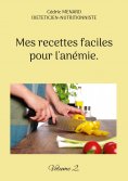 eBook: Mes recettes faciles pour l'anémie.