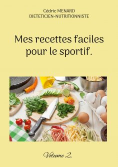 eBook: Mes recettes faciles pour le sportif.