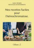 eBook: Mes recettes faciles pour l'hémochromatose.