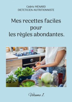 eBook: Mes recettes faciles pour les règles abondantes.
