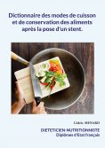ebook: Dictionnaire des modes de cuisson et de conservation des aliments après la pose d'un stent.