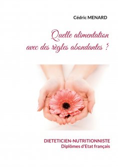 eBook: Quelle alimentation avec des règles abondantes ?