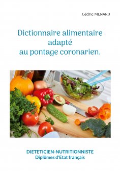 eBook: Dictionnaire alimentaire adapté au pontage coronarien.