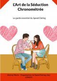 ebook: L'Art de la Séduction Chronométrée