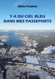 eBook: Y a du ciel bleu dans mes passeports