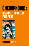 eBook: Chérophobie : quand le bonheur fait peur