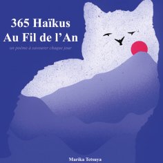 eBook: 365 Haïkus Au Fil de l'An