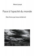 eBook: Face à l'opacité du monde
